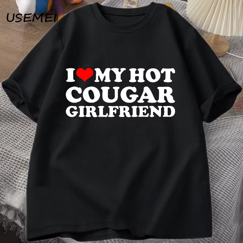 T-Shirt manches courtes col rond homme, humoristique, en coton, I Love My Hot Cougar Girlfriend, My