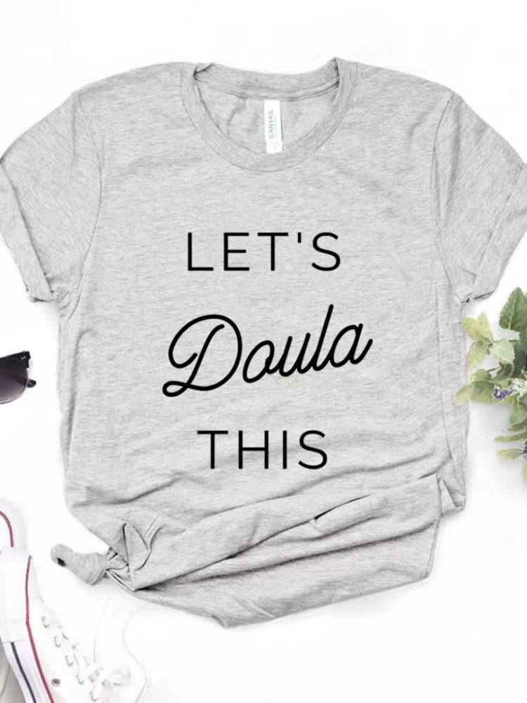 Let's Doula-T-shirt à manches courtes et col rond pour femme, avec cette lettre imprimée, à la mode