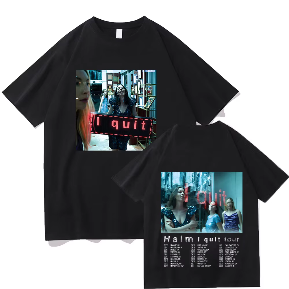 HAIM Band nouveaux T-shirts HAIM I Quit Tour 2025 T-shirts mode pour femmes hommes haut respirant ha