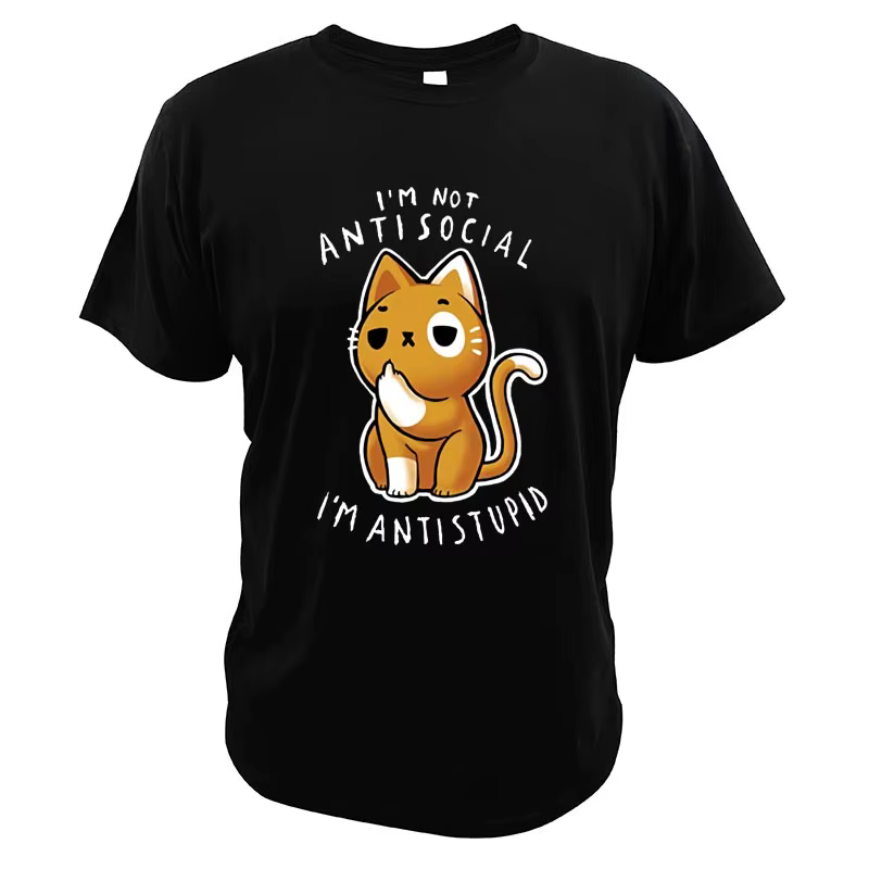 Je ne suis pas antisocial je suis antistupide T-Shirt Cool chats personnage T-Shirt à manches courte