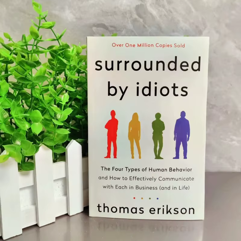 Entouré d'idiots : Quatre types de comportement humain