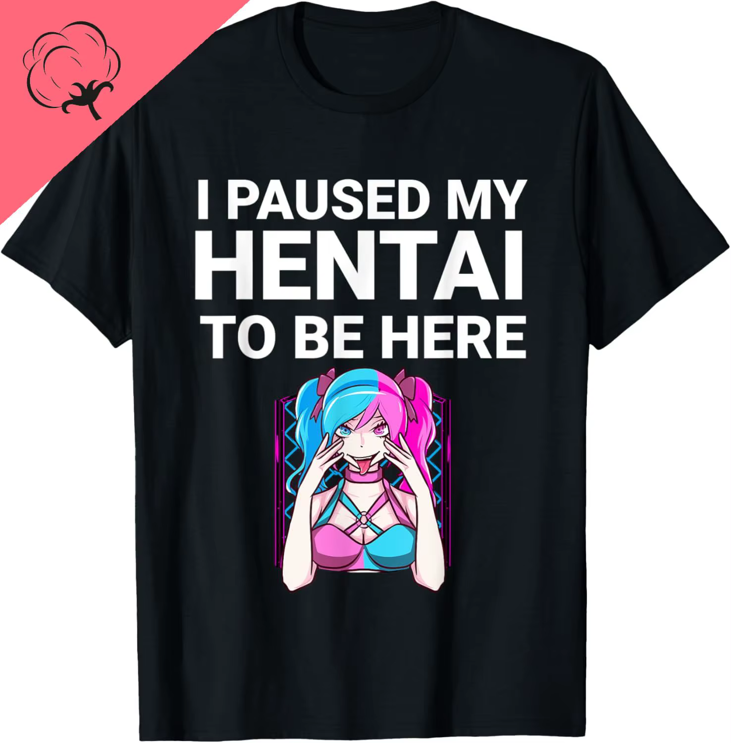 T-shirt drôle d'amant d'anime Hentai, j'ai mis en pause mon Hentai pour être ici