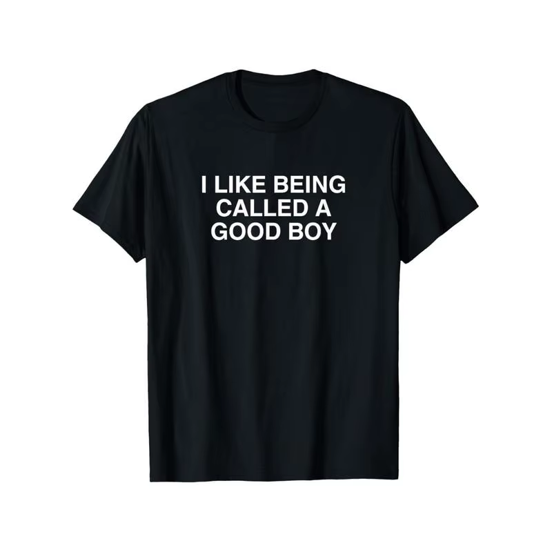 T-shirt imprimé « I Like Being Called A Good Boy » pour hommes et femmes, vêtements d'été, mode déco