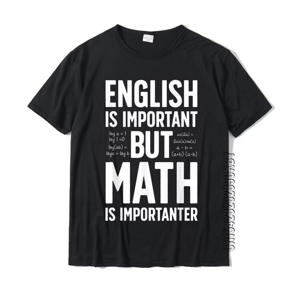 T-shirt en coton personnalisé pour hommes, l'anglais est important, mais les maths sont importants,