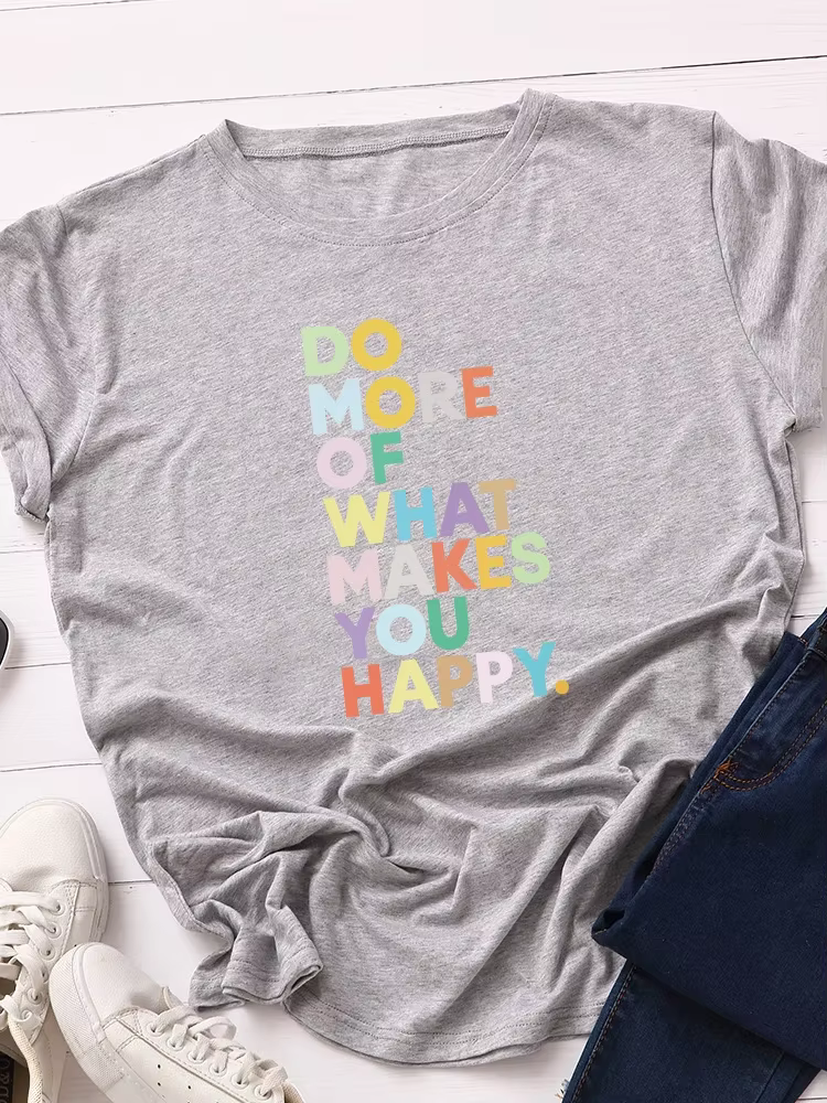 T-shirt manches courtes col rond pour femmes, estival et estival, Do More Make You Happy Letter Prin