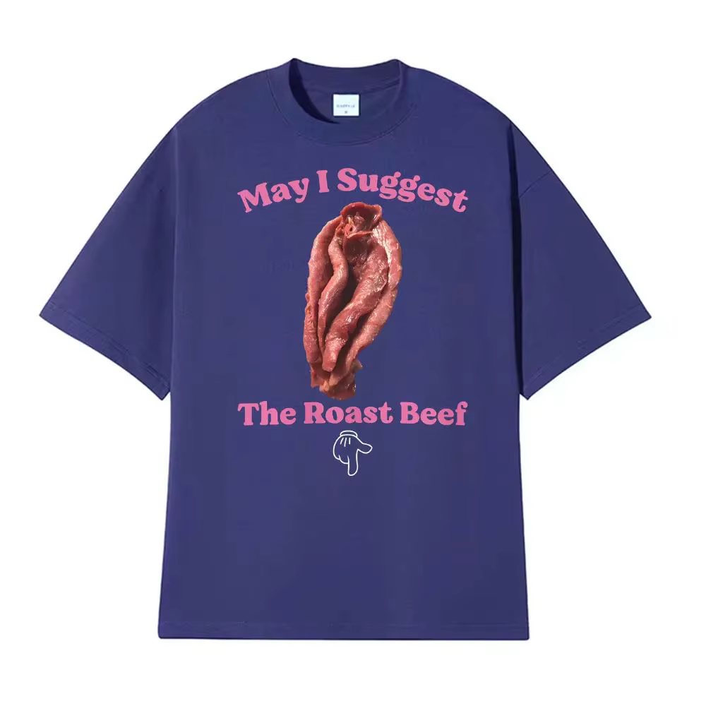 T-shirts humoristiques et coquins pour adultes, avec motif « May I Suggest The Roast Beef », pour ho