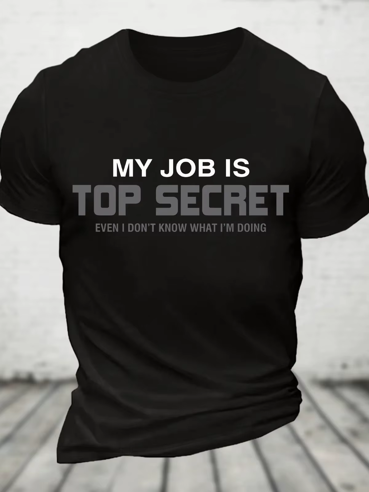Mon travail est top secret T-Shirt en coton