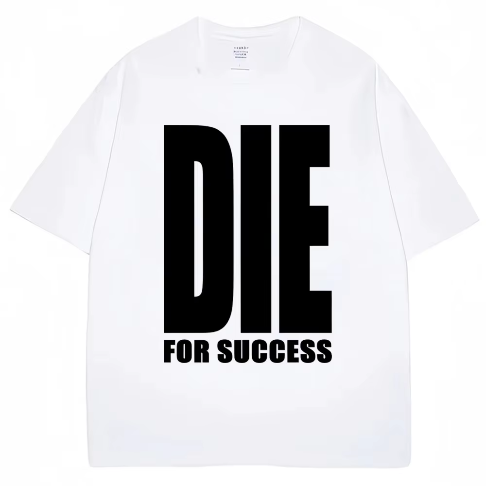 T-shirt humoristique « Die for Success » pour homme et femme, en coton pur, de haute qualité, style