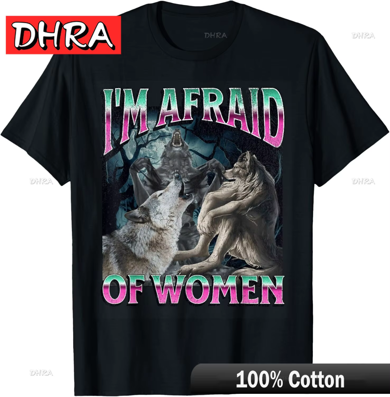 Je suis peur des femmes drôle loup-garou loup Meme Bootleg T-Shirt Edgy classique esthétique vêtemen