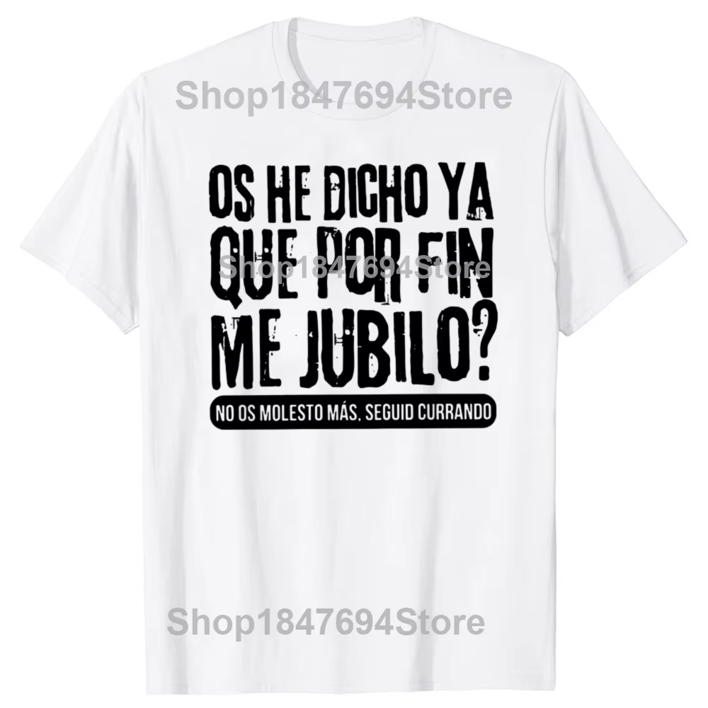 T-shirt unisexe en coton doux, je vous ai déjà dit que je suis enfin retraité, cadeau de Jeffplacées