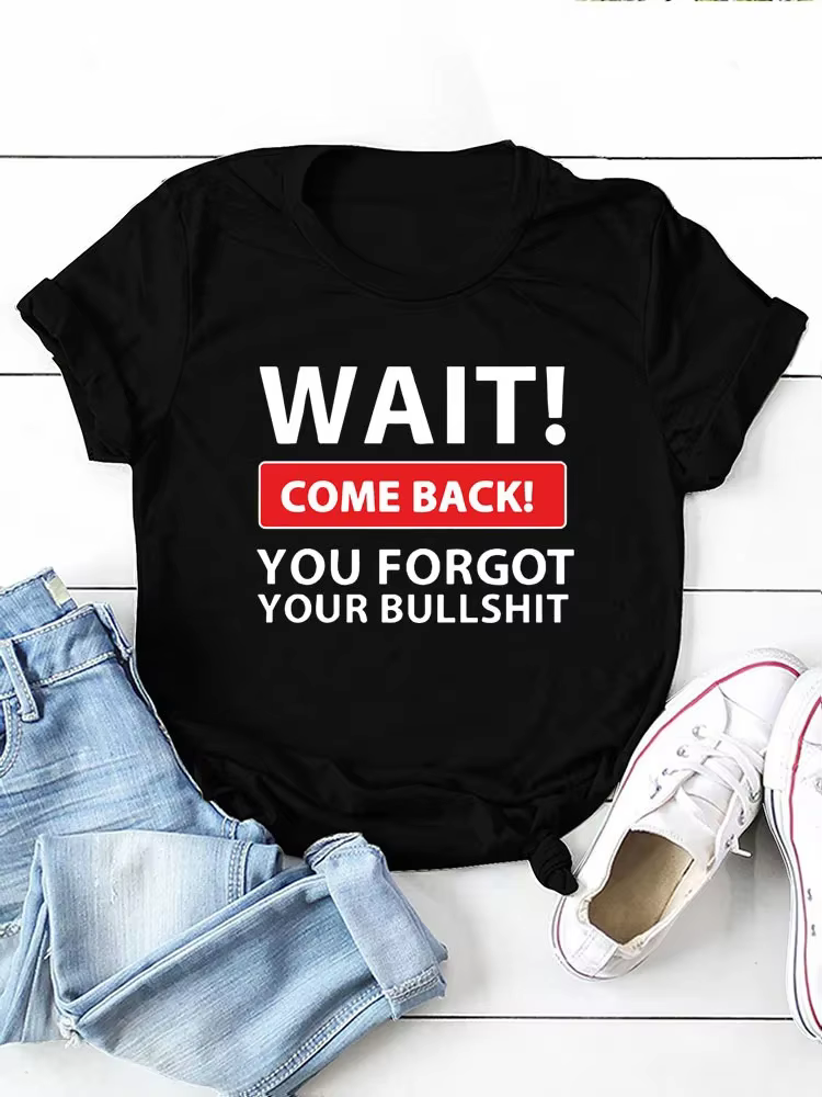 T-shirt manches courtes col rond femme, avec lettres imprimées "Wait Come Back"