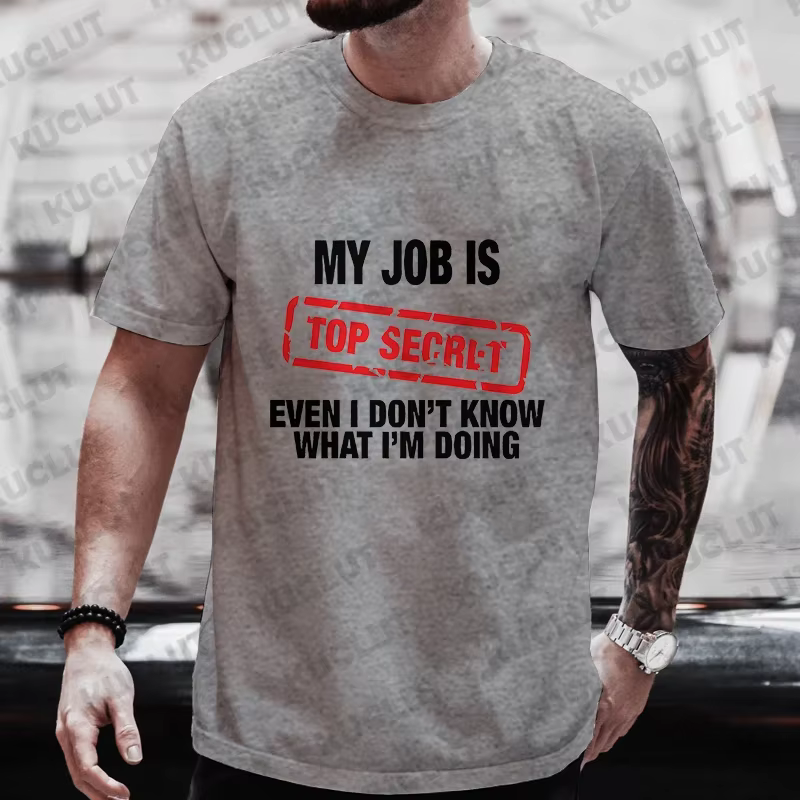 T-shirt graphique drôle My Job Is Top SecExamen pour hommes, t-shirts d'été à manches courtes, stree