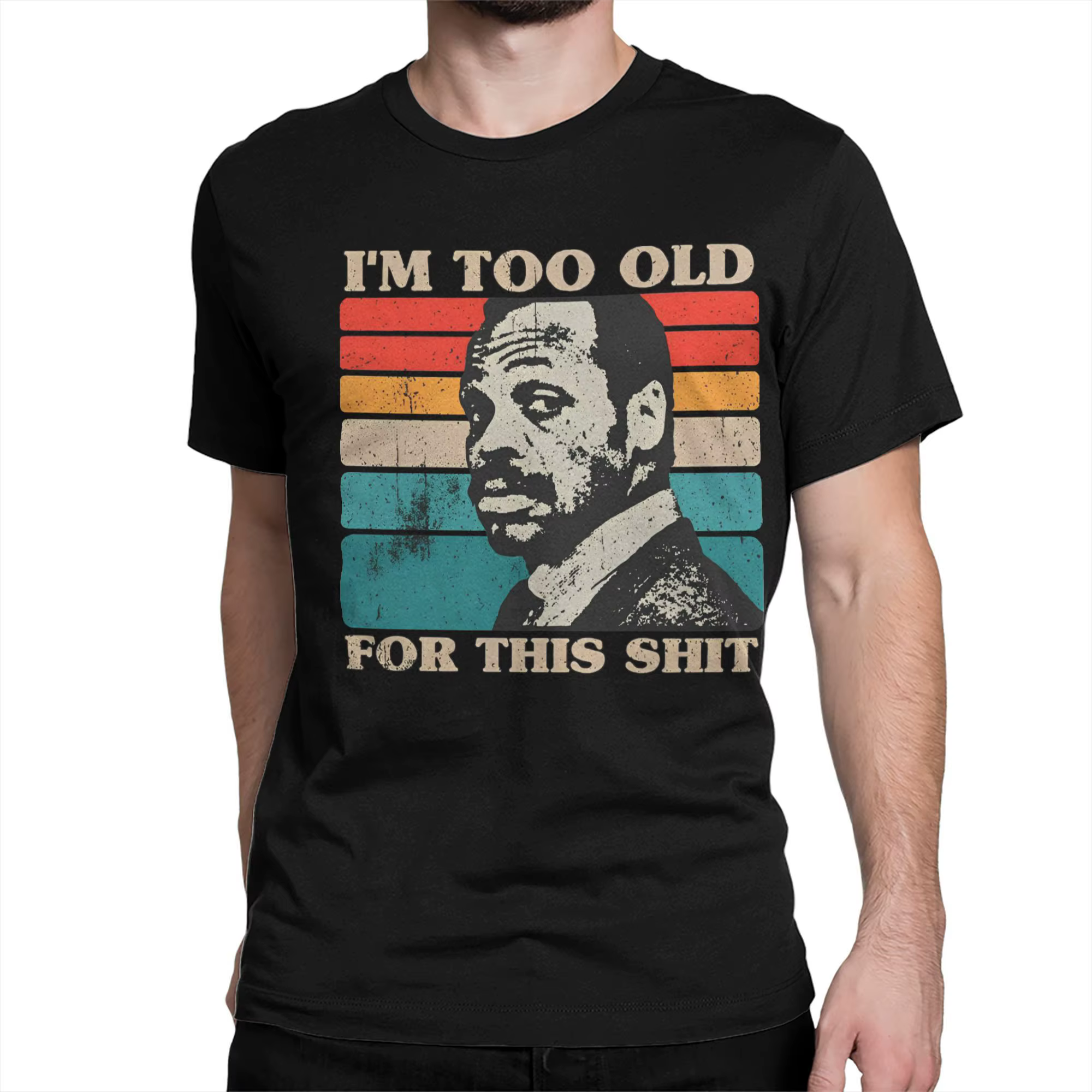 Im Too Old For This Shit T-Shirt Summer Roger Murtaugh Funny T-Shirts Pure Cotton Tshirt For Men Sh