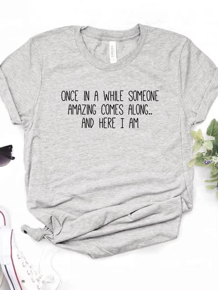 T-shirt manches courtes col rond femme, Once In A While Someone Items Comes Along Letter Print