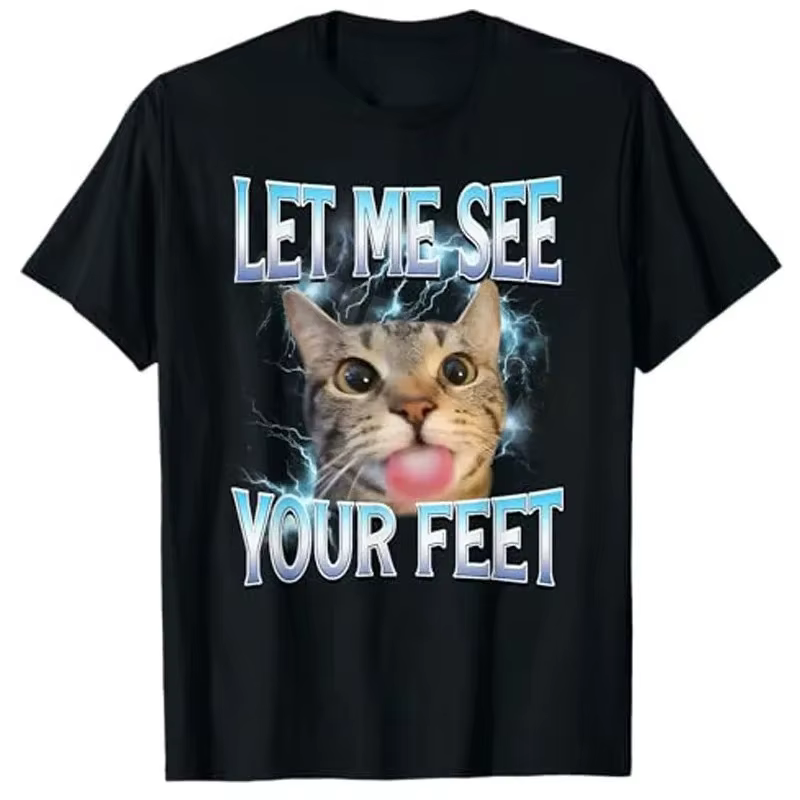 Vos pieds drôle Offensive chat Meme Bootleg pour les femmes T-Shirt laissez-moi voir vos pieds drôle