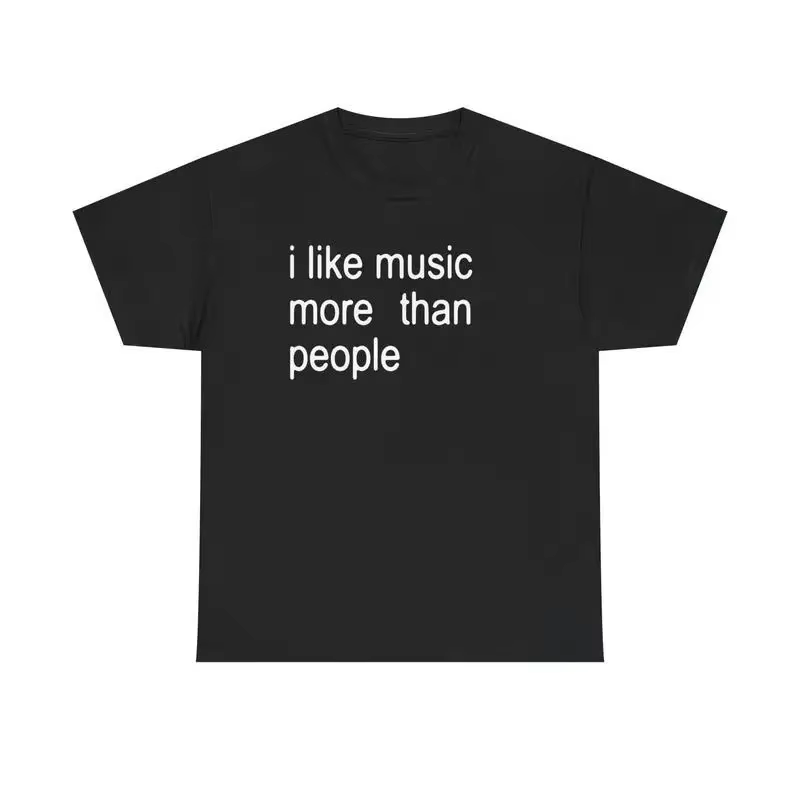 T-Shirt de musique drôle, j'aime la musique plus que les gens, T-Shirt graphique unisexe, cadeau d'i
