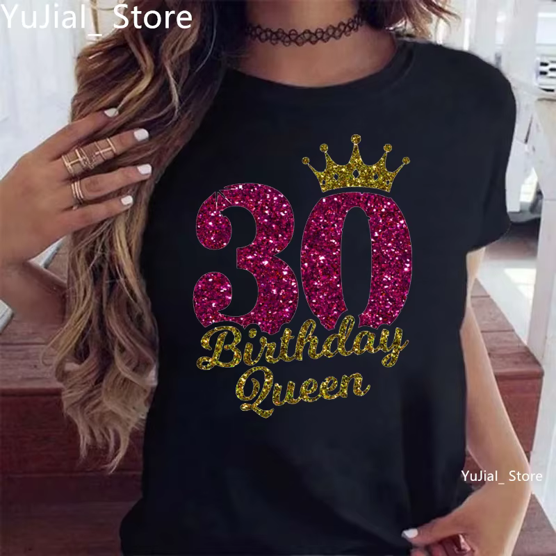 30th anniversaire reine lettre impression T-Shirt femmes couronne dorée Cool T-Shirt Femme été à man