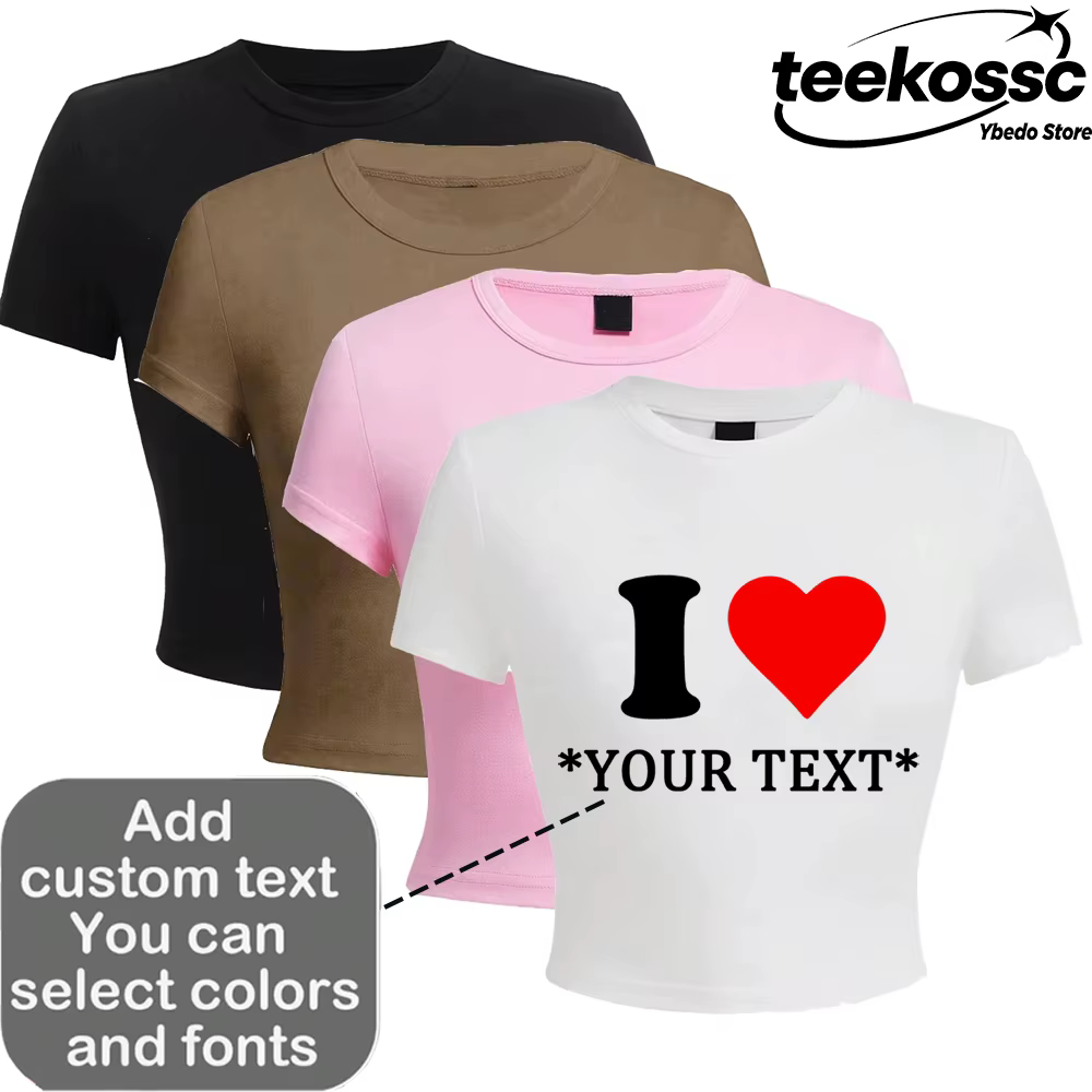 T-shirts courts en coton personnalisés pour femmes – Motif « I Love » personnalisable – Ajoutez votre propre texte