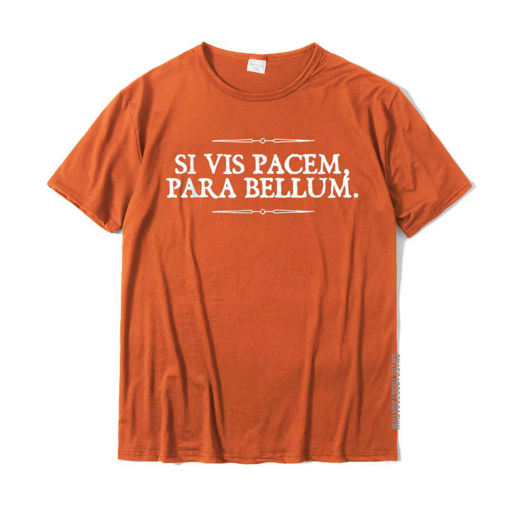Si Vis Pacem Para Bellum si vous voulez la paix préparer de la guerre t-shirts décontractés t-shirt pour hommes Rife