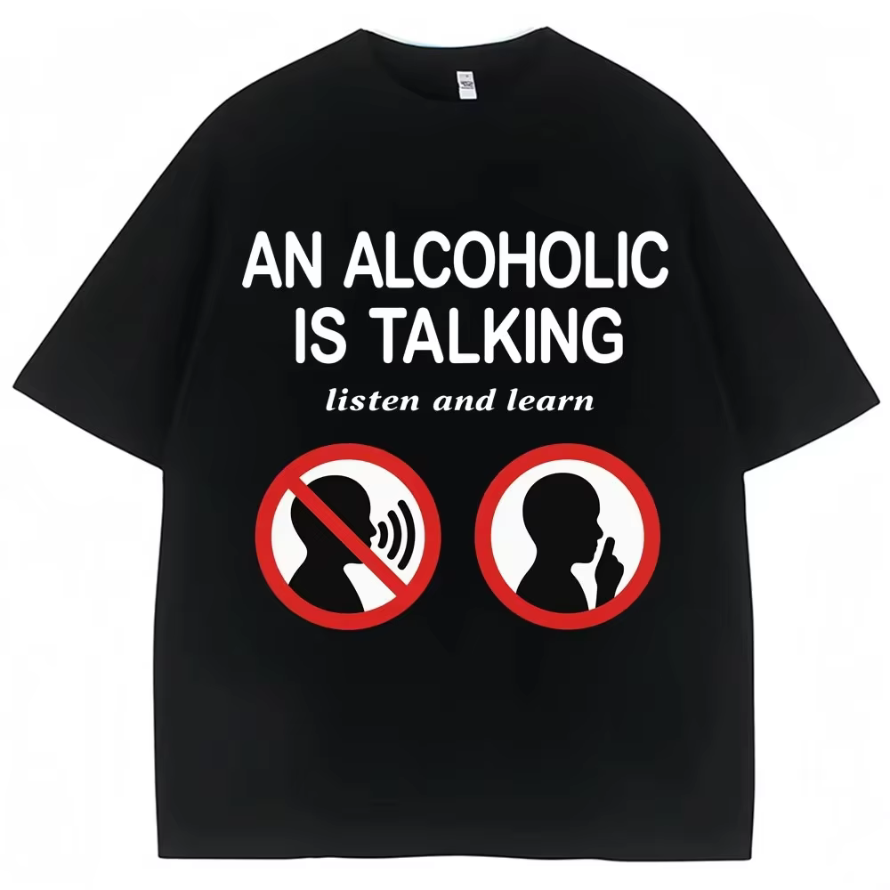Mème drôle t-shirts un alcool est parlant écouter et apprendre Humor blague T-shirt femmes mode décontracté
