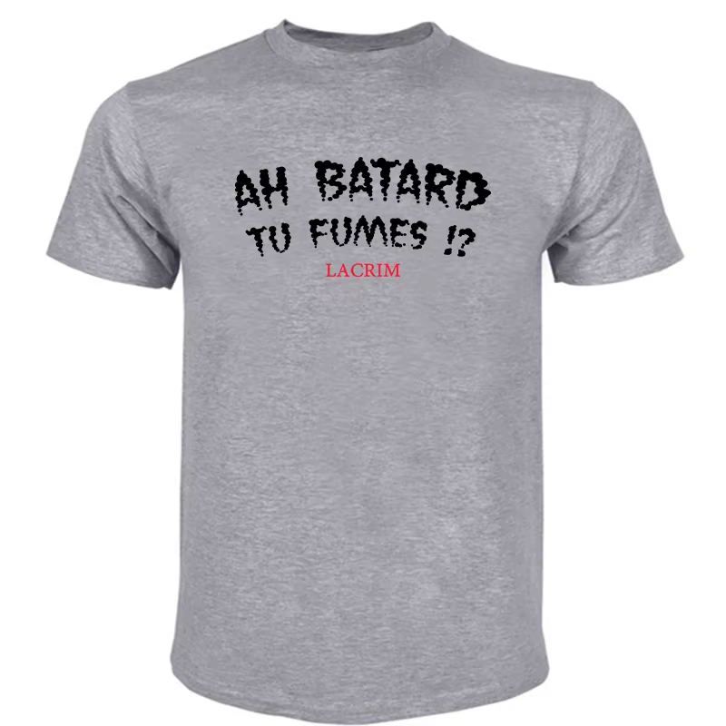 T-shirts pour hommes coton Teeshirt Ah Batard Tu Fumes Lacrim T-Shirt Vintage