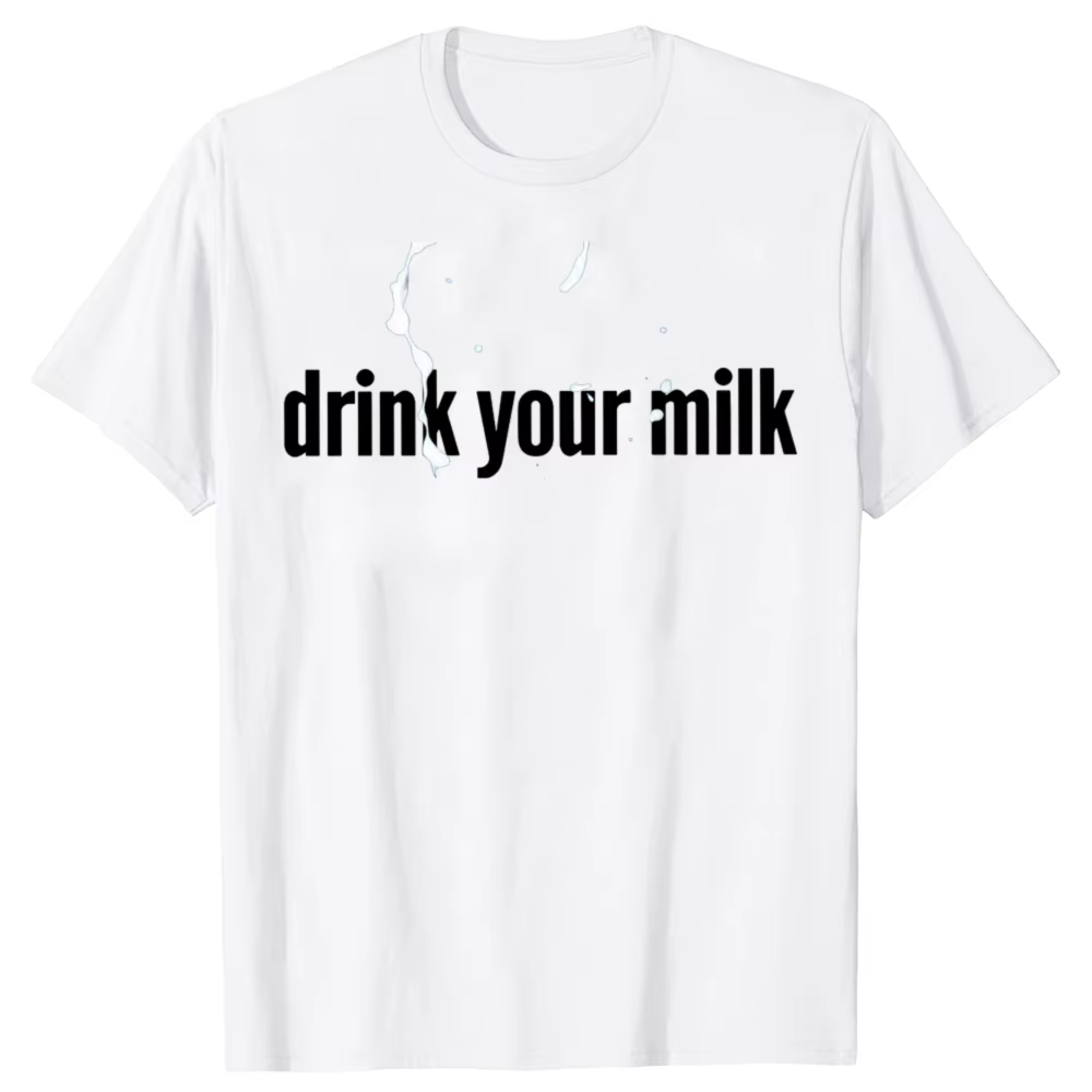 Drôle boire votre lait t-shirts Streetwear à manches courtes cadeaux d'anniversaire hommes vêtements mode décontracté ample lourd t-shirt