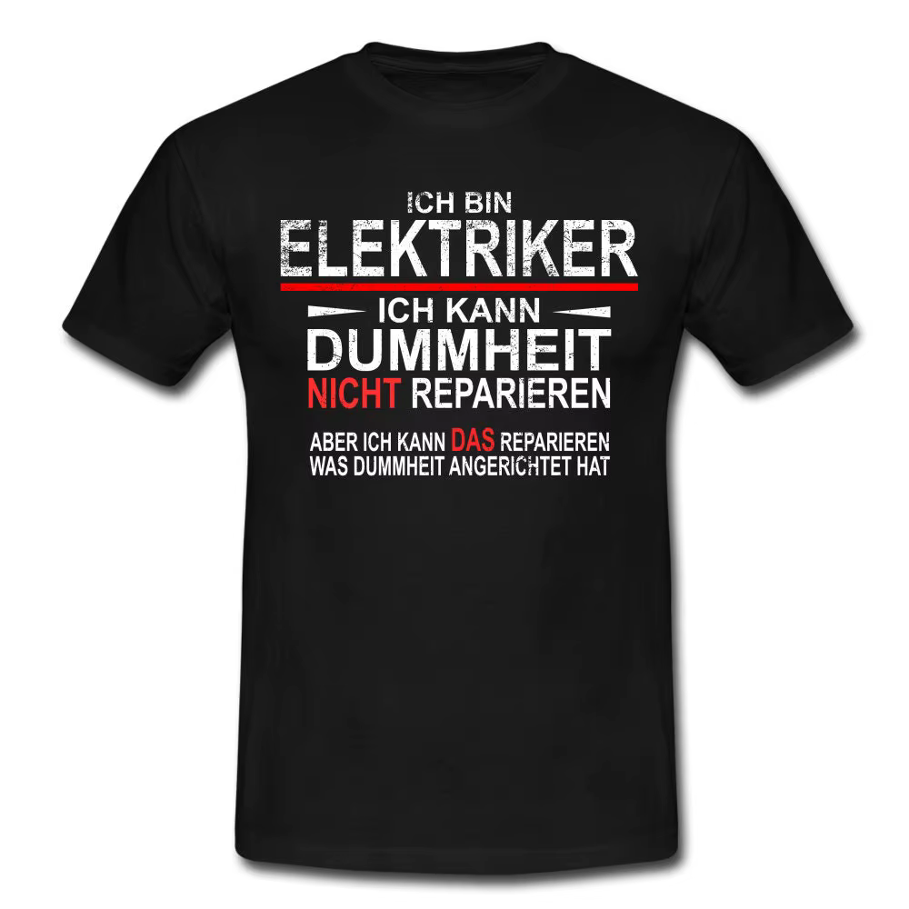 T-shirt humoristique Je suis un électricien, je ne peux pas fixer la stupidité