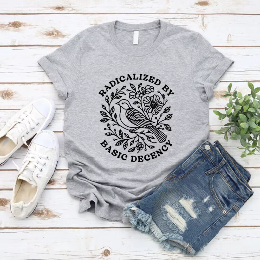 T-shirt Radicalized By Basic Decency