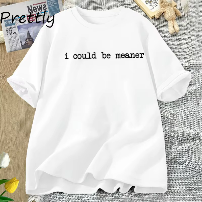 Je pouvait Meaner T-Shirt drôle