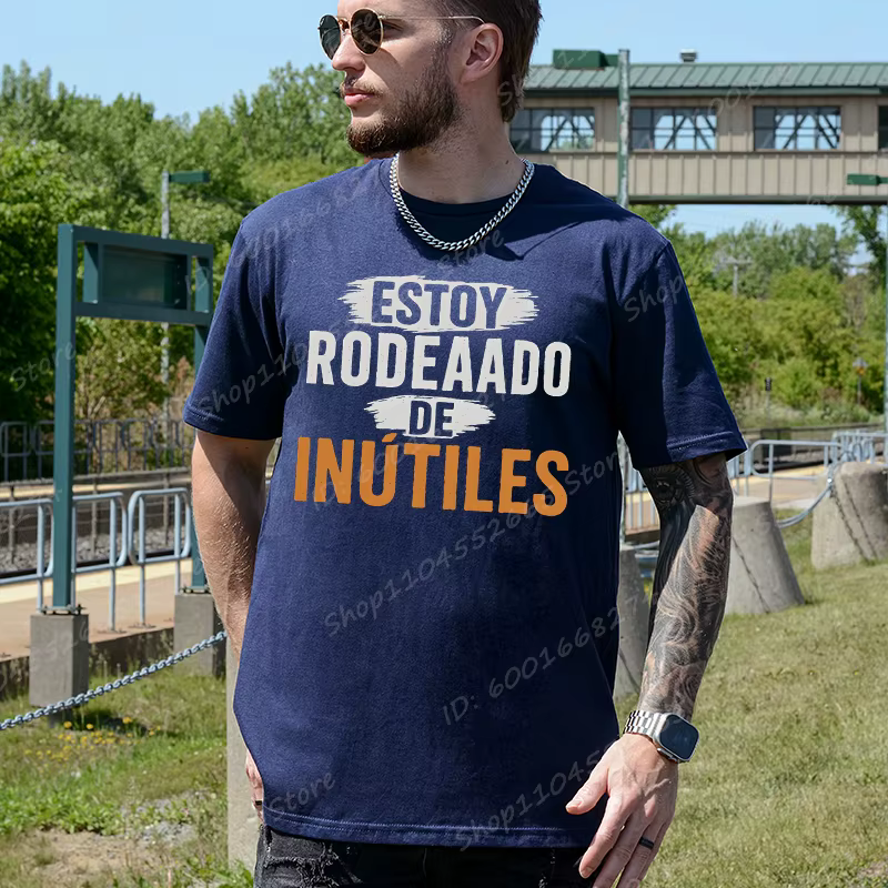 Il y a inutile tout autour de moi hommes t-shirts drôle phrase espagnole Humor nouveauté