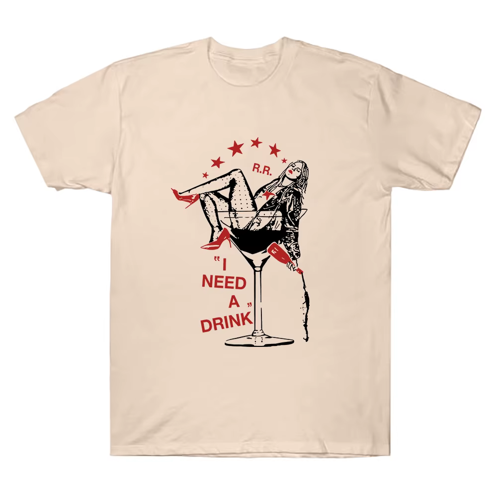 Renouve Rapp j'ai besoin d'une boisson t-shirt