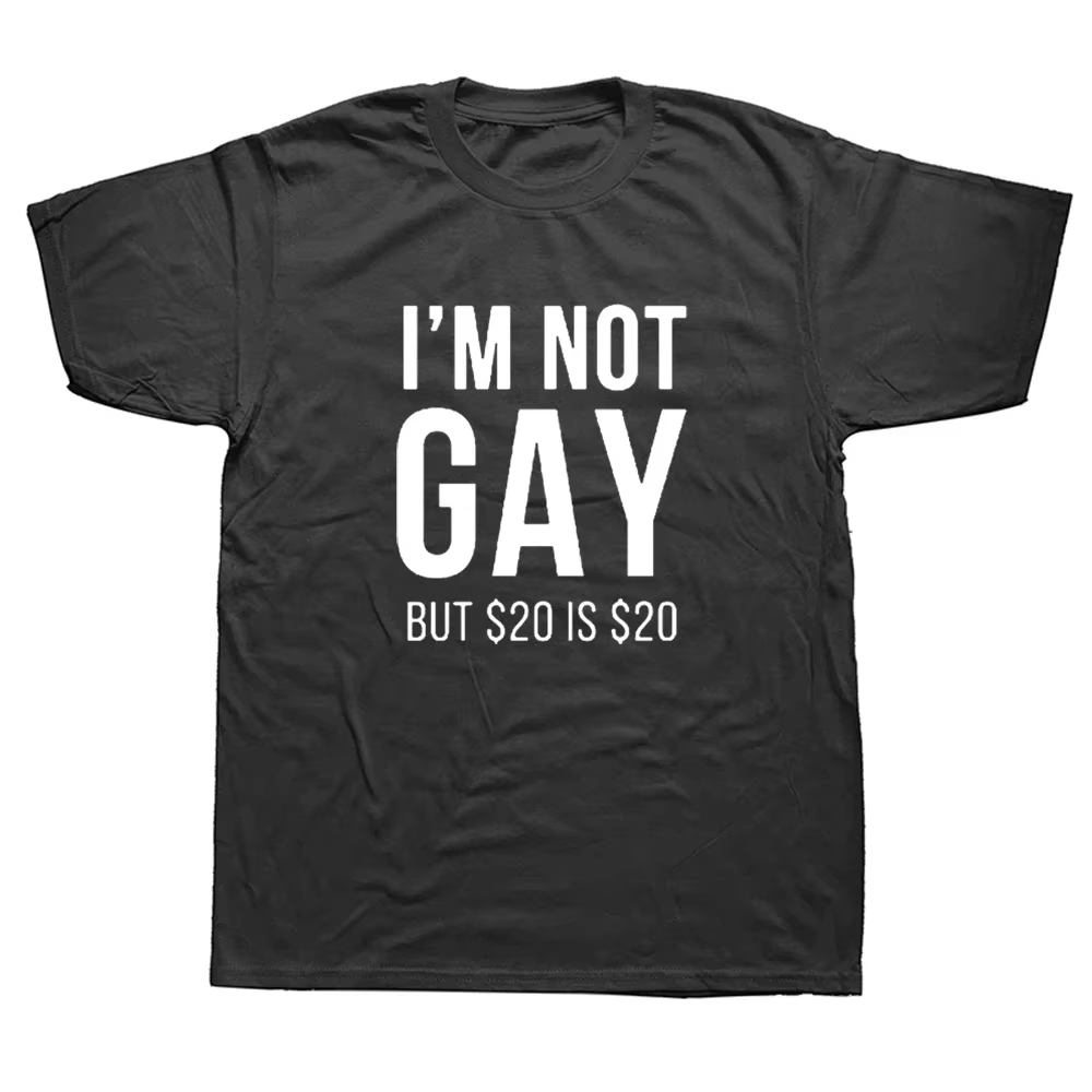 Je ne suis pas Gay mais 20 est 20 T-shirt drôle en coton Streetwear à manches courtes fierté Gay lesbienne