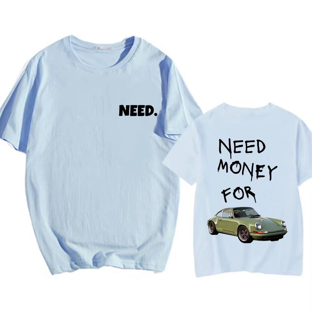 Besoin d'argent pour voiture de course T-shirts à manches courtes hommes/femmes t-shirt coton haute qualité confortable