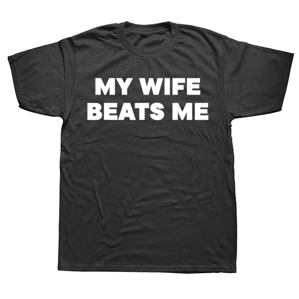 T-shirts graphiques drôles MY WIFE BEATS ME pour hommes et femmes
