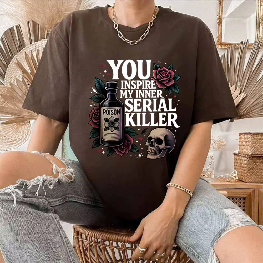 Vous inspire ma chemise de tueur de série intérieure chemises d'humour foncé T-shirt gothique