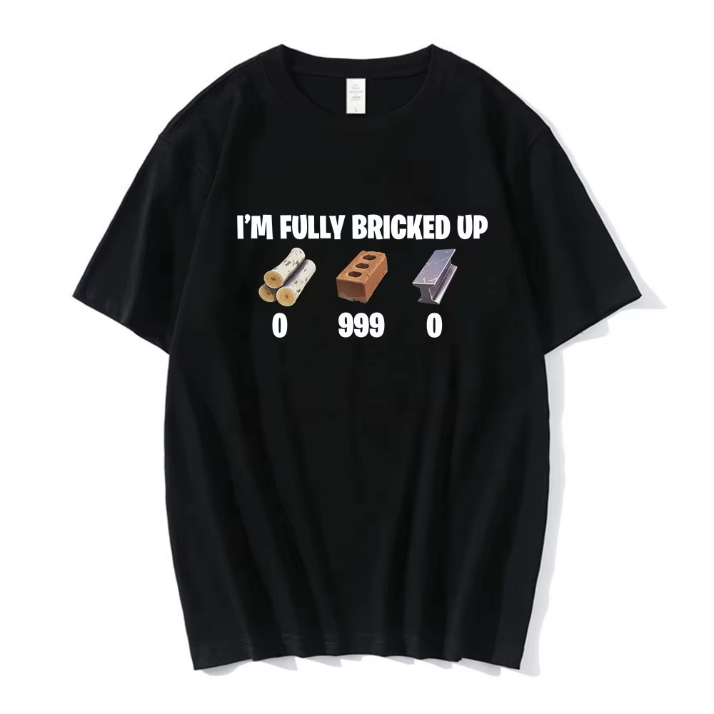 T-shirts drôles « I'm Fully Bricked Up » pour hommes