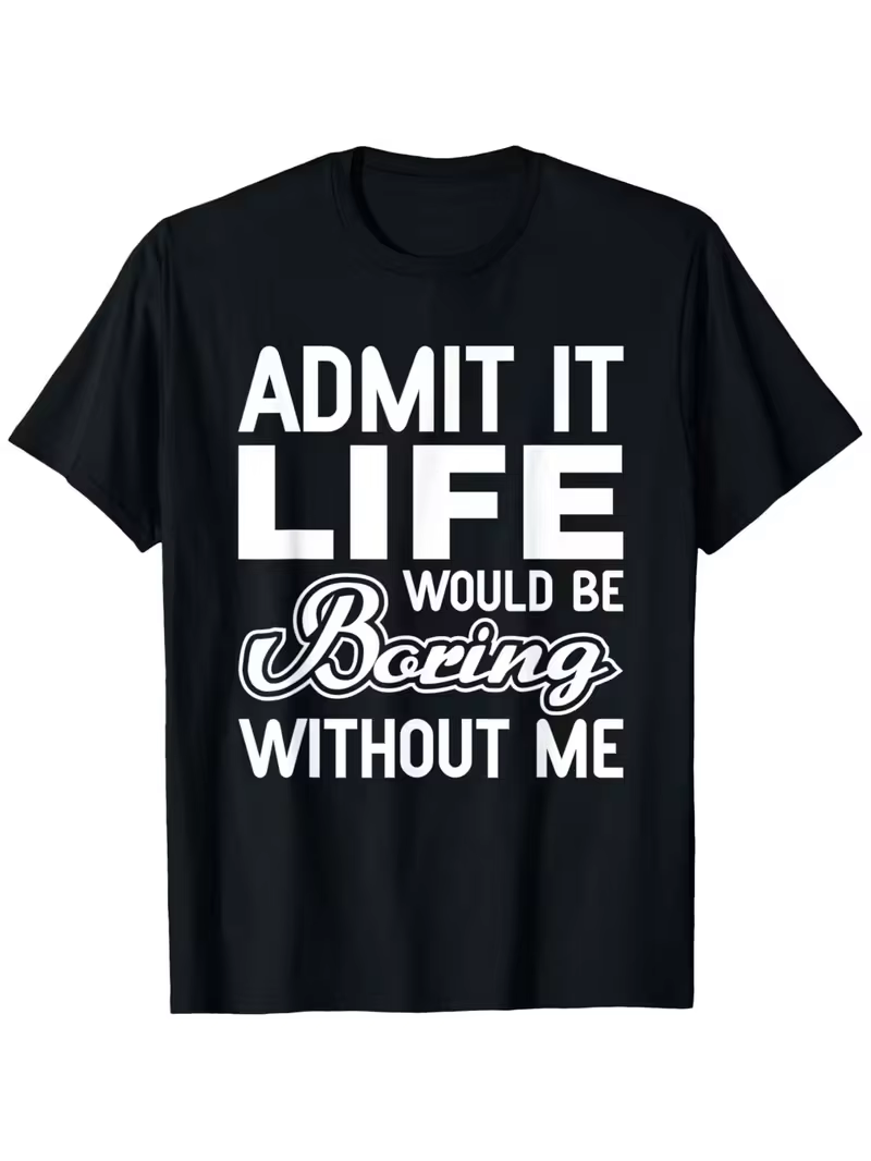 Admettez-le, la vie serait unie de m'absence - T-shirts unisexes
