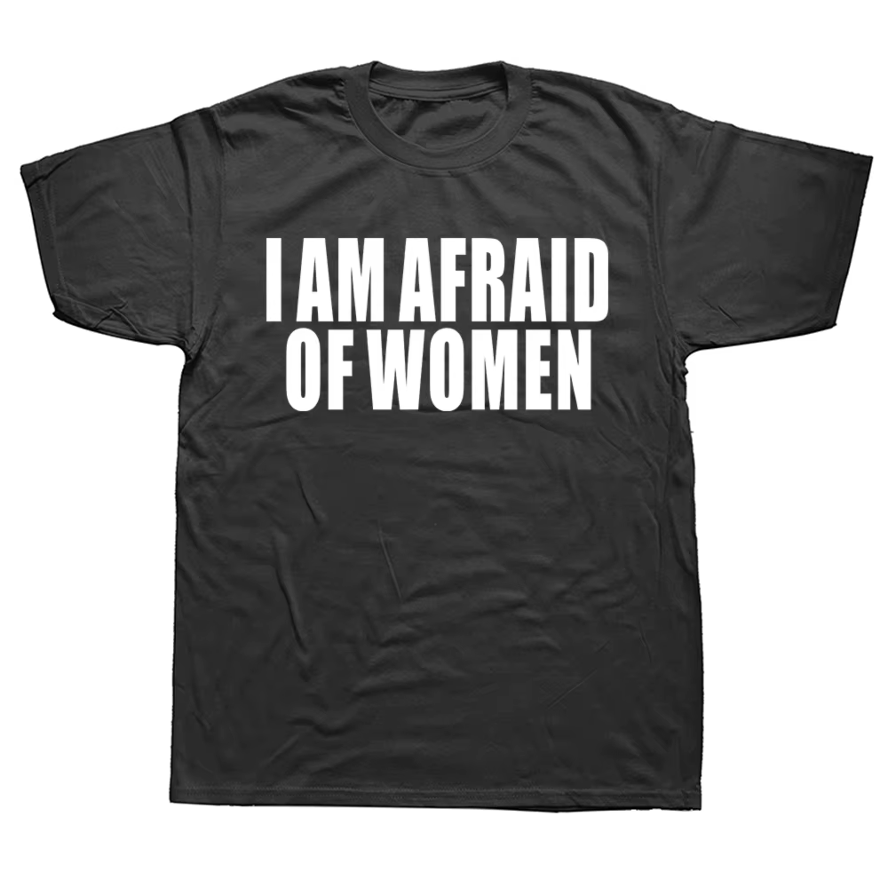 Je suis peur des femmes T-shirt hommes mode