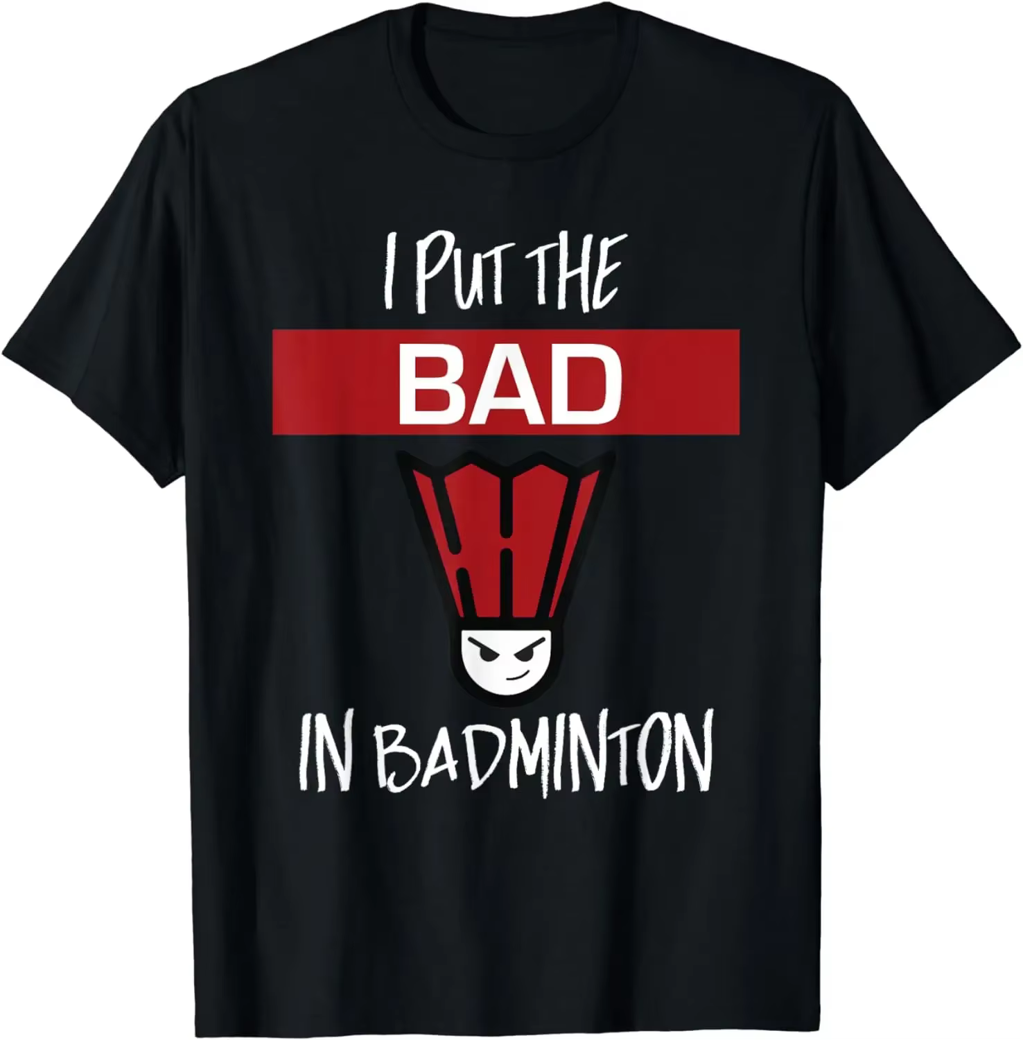 Je mets le mauvais en T-Shirt de Badminton-t-shirts de joueur de Badminton pour hommes t-shirts graphiques Streetwear Camisas