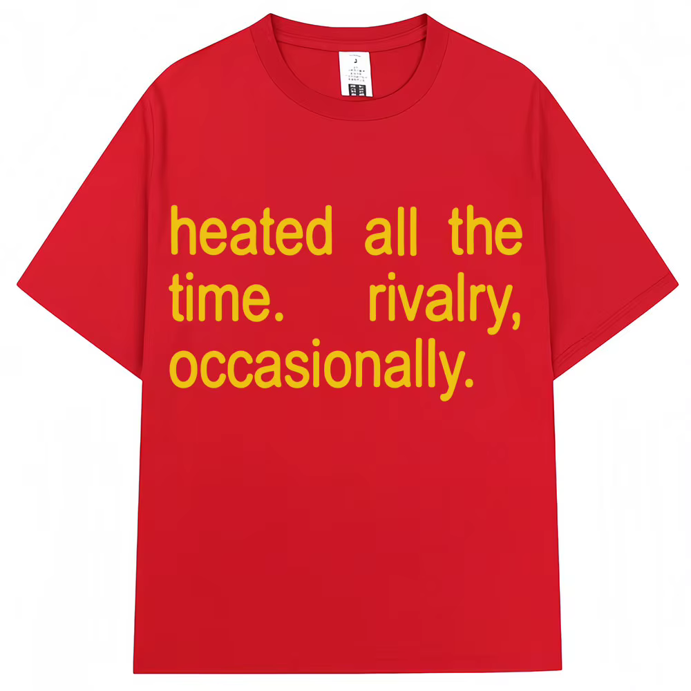 T-shirt graphique Lady T Shirt Heated Rivalry Heated All The Time pour hommes et femmes, T-shirt populaire à la mode, confortable et décontracté à manches courtes
