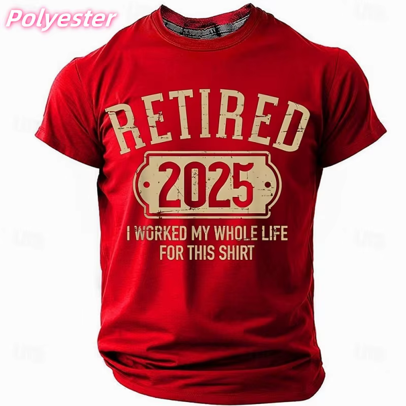3D imprimé 2025 Retire T-shirt pour hommes mots humoristiques motif t-shirts été décontracté col rond à manches courtes