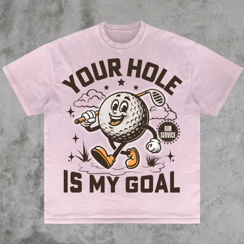 T-shirt « Your Hole Is My Goal »