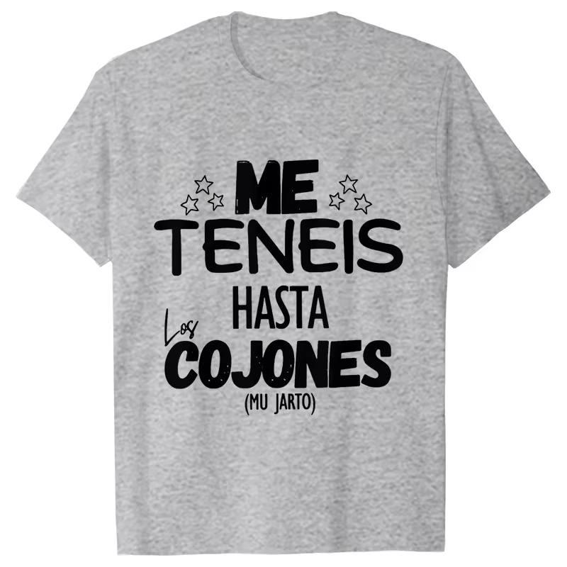 Vous m'avoir jusqu'à les balles unisexe t-shirt drôle frases espagnoles blagues t-shirts unisexe doux femmes hommes vêtements à manches courtes