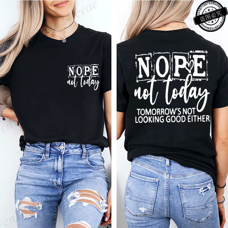 T-shirt avec imprimé « Nope Not Today » pour femme