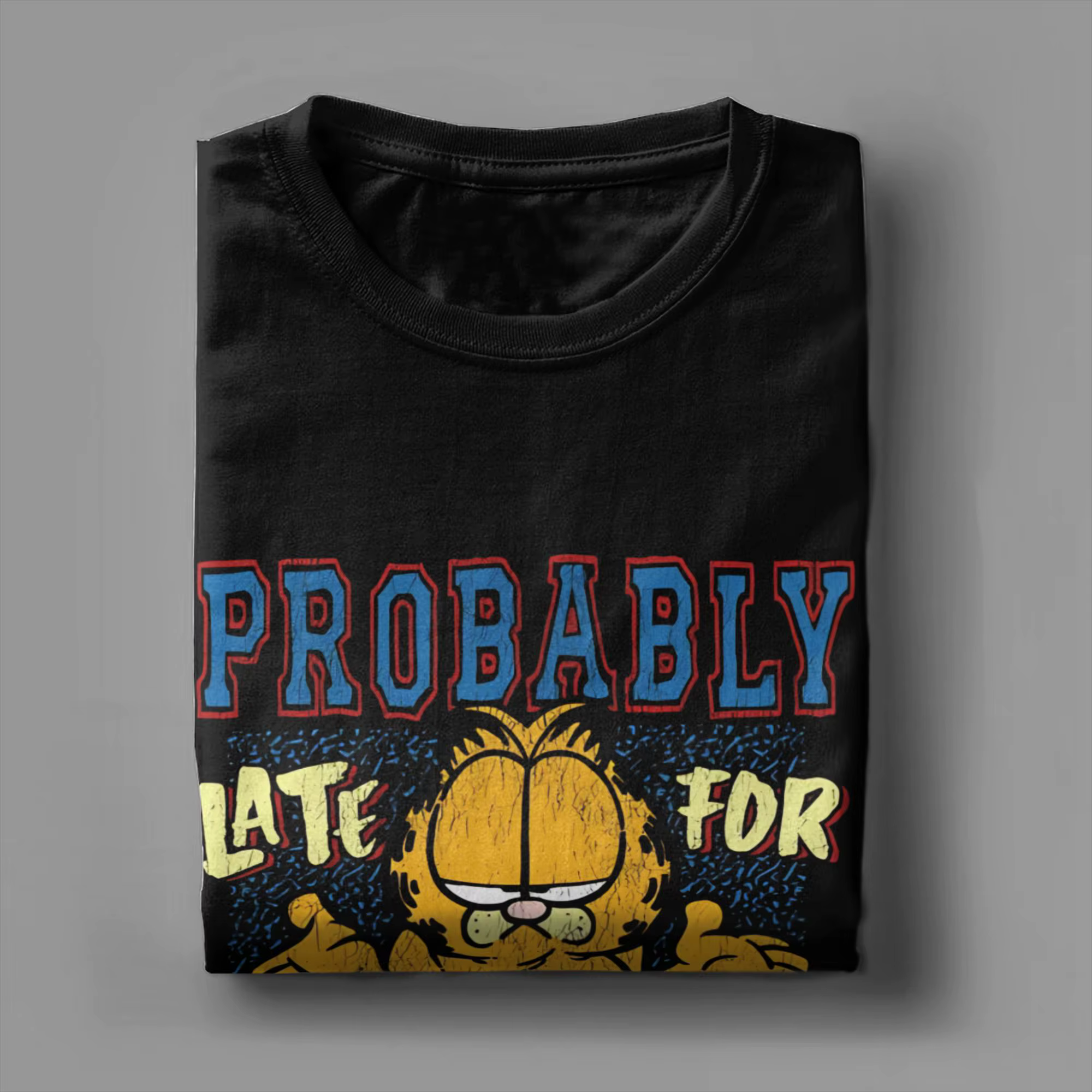 T-shirt Garfields Probablement en retard pour quelque chose