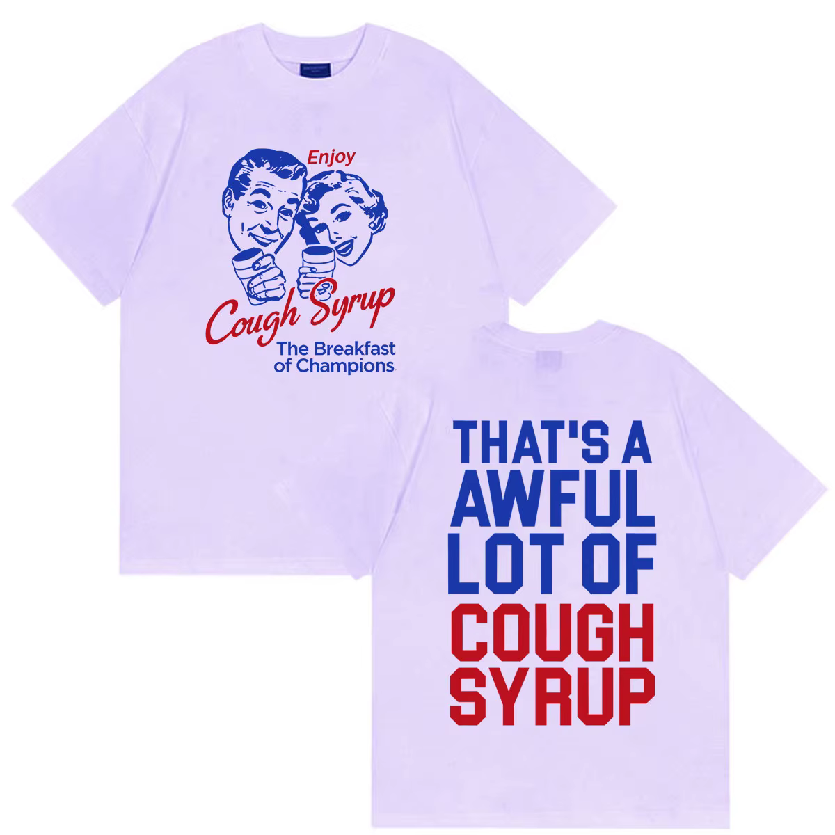 T-shirts humoristiques « Enjoy Cough Syrup Breakfast of Champions » pour hommes et femmes
