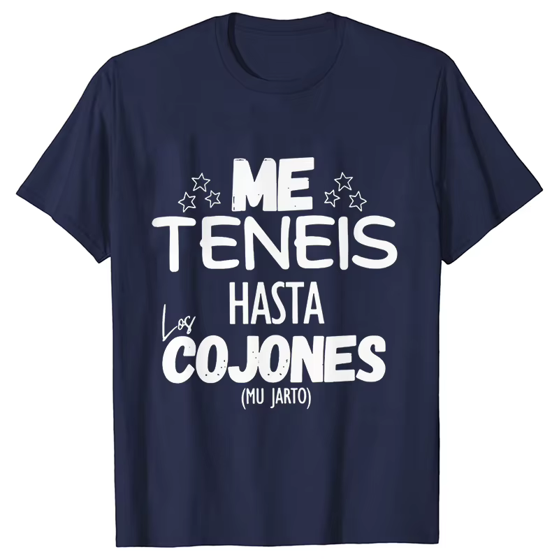 Vous m'avoir jusqu'à les balles unisexe t-shirt drôle frases espagnoles blagues t-shirts unisexe doux femmes hommes vêtements à manches courtes
