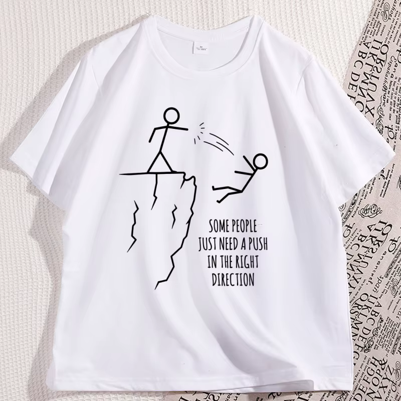 T-shirt humoristique « Certains ont besoin d'un coup de pouce dans la bonne direction »