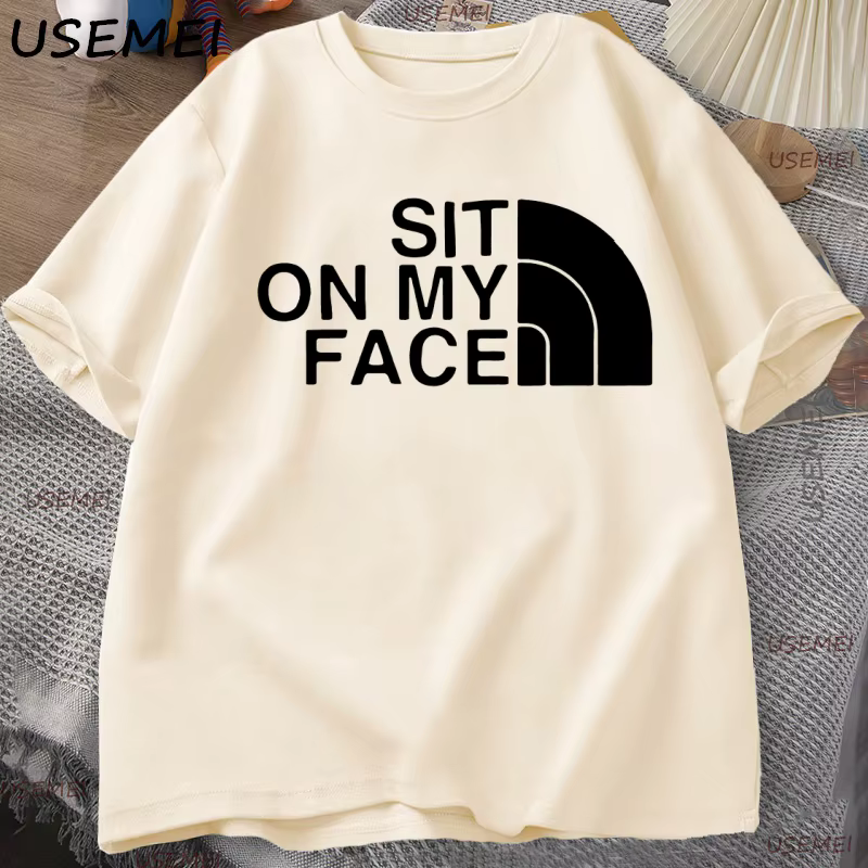 S'asseoir sur mon visage T-Shirt hommes à manches courtes drôle adulte Humor