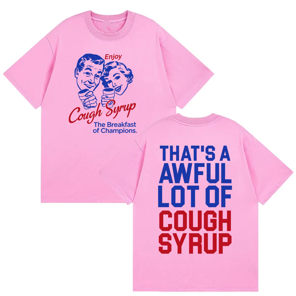 T-shirts humoristiques « Enjoy Cough Syrup Breakfast of Champions » pour hommes et femmes